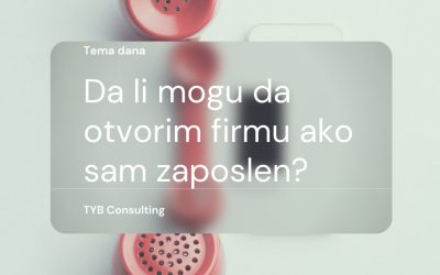 Da li mogu da otvorim firmu ako sam zaposlen?