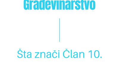 Građevinarstvo-Šta znači fakturisati po članu 10.
