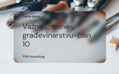 Važne izmene u oblasti građevinarstva- Član 10
